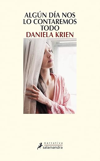 Algún Día Nos Lo Contaremos Todo – Daniela Krien