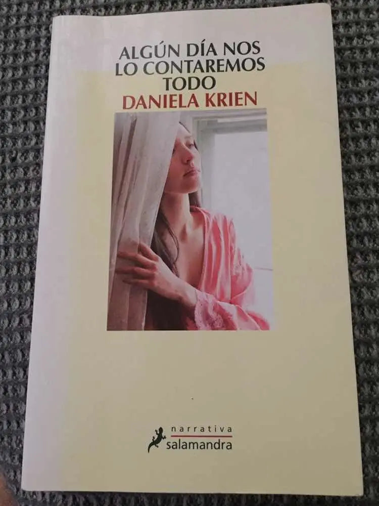 Algún Día Nos Lo Contaremos Todo – Daniela Krien