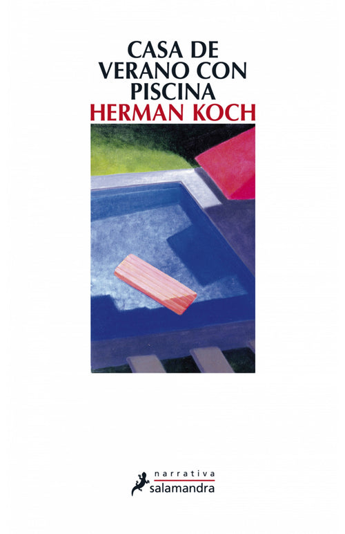 Casa De Verano Con Piscina – Herman Koch
