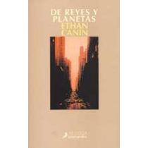 De Reyes Y Planetas – Ethan Canin