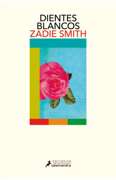 Dientes Blancos – Zadie Smith