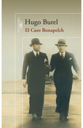 El Caso Bonapelch – Hugo Burel