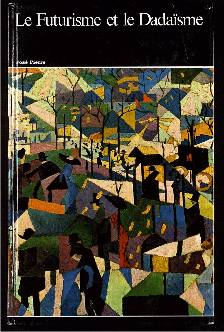 El Futurismo Y El Dadaismo – José Pierre