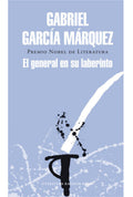 El General En Su Laberinto – Gabriel García Márquez