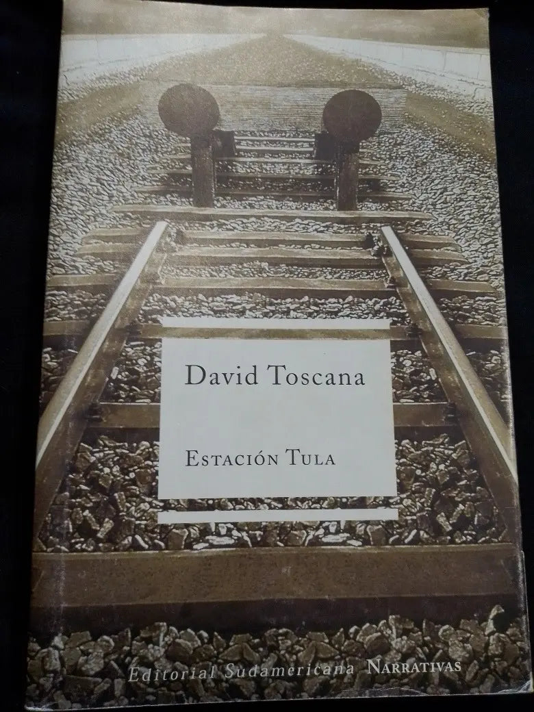 Estación Tula – David Toscana