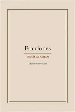 Fricciones – Tomás Abraham