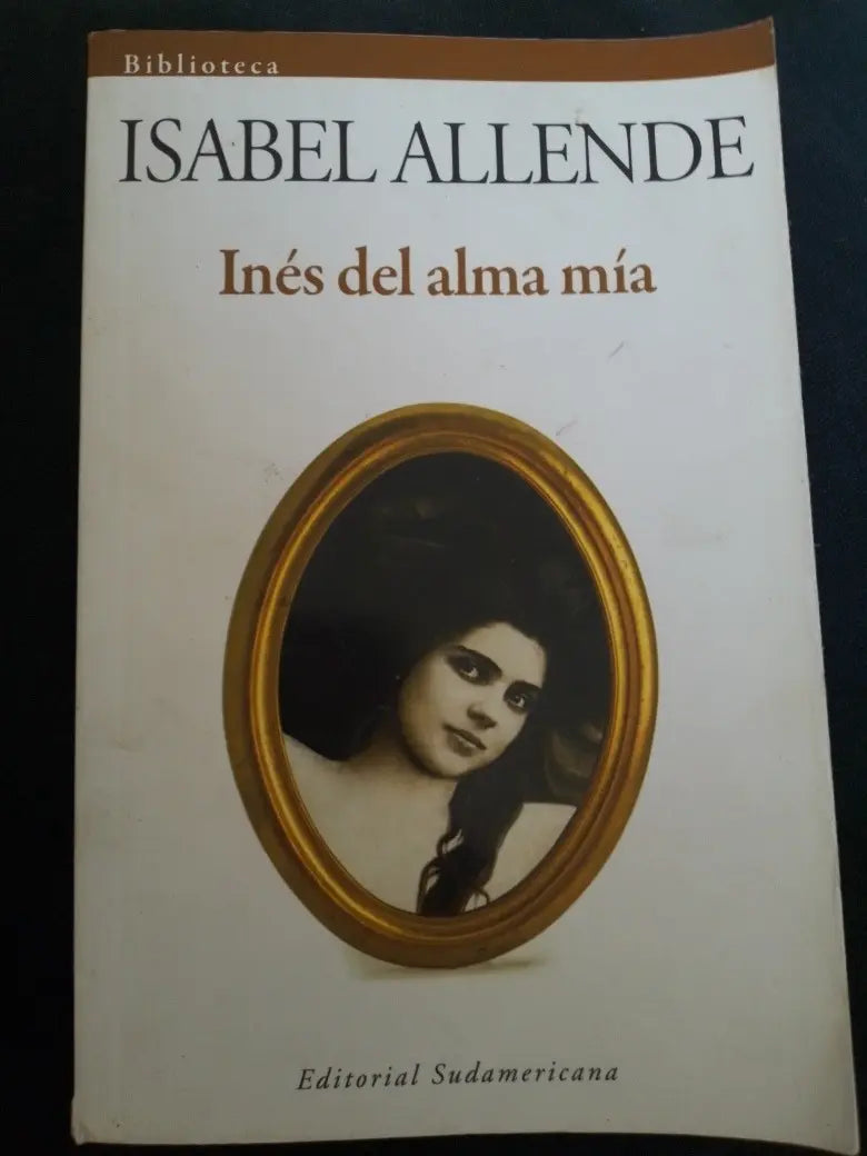 Inés Del Alma Mía – Isabel Allende