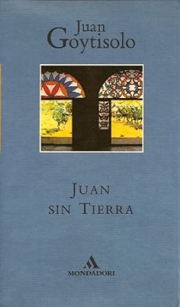 Juan Sin Tierra – Juan Goytisolo