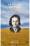 La Estepa Infinita – Esther Hautzig
