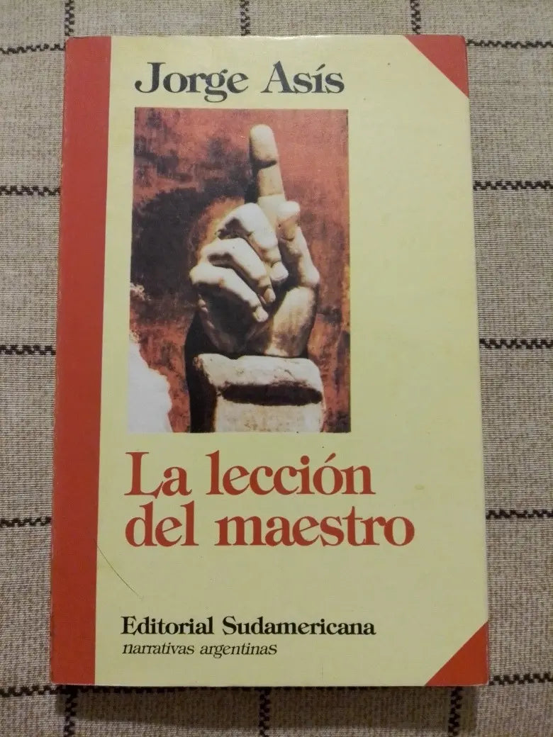 La Lección Del Maestro – Jorge Asís