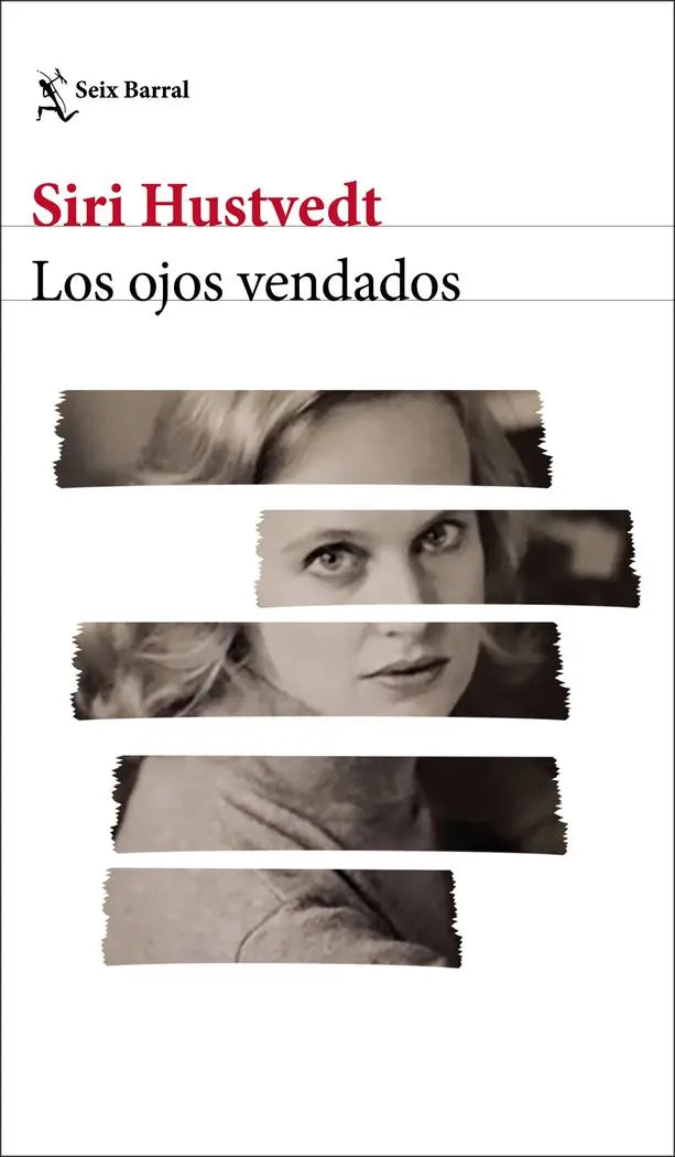 Los Ojos Vendados – Siri Hustvedt