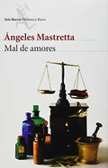 Mal De Amores – Ángeles Mastretta