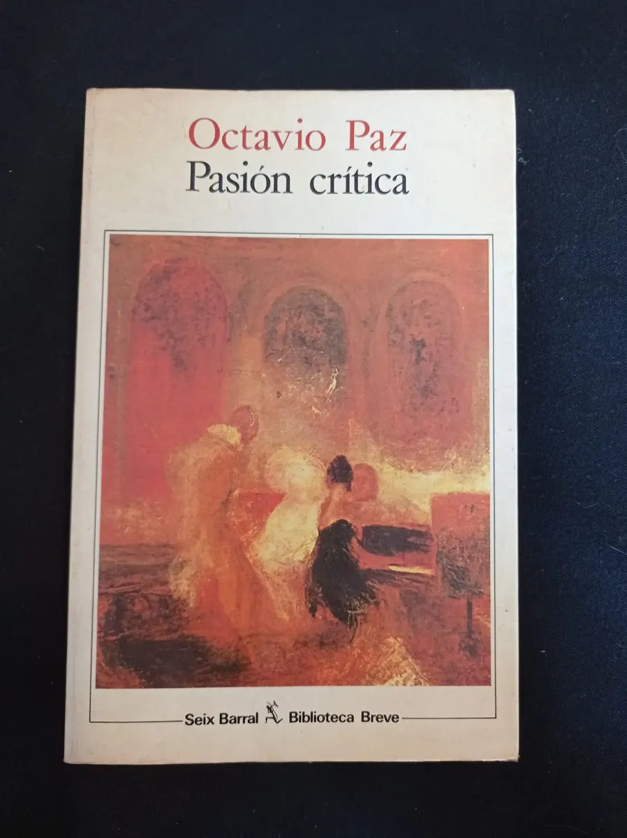 Pasión Crítica – Octavio Paz