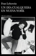 Un Día Cualquiera En Nueva York – Fran Lebowitz