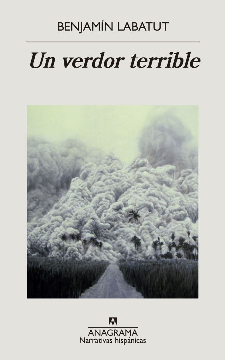 Un Verdor Terrible – Benjamín Labatut