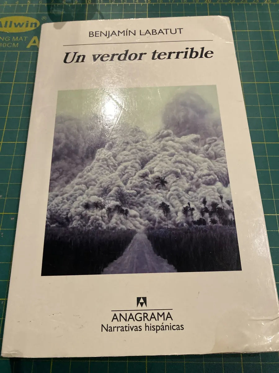 Un Verdor Terrible – Benjamín Labatut