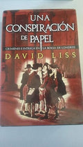 Una Conspiración De Papel – David Liss